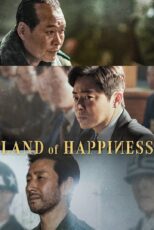 دانلود فیلم Land of Happiness 2024 سرزمین خوشبختی